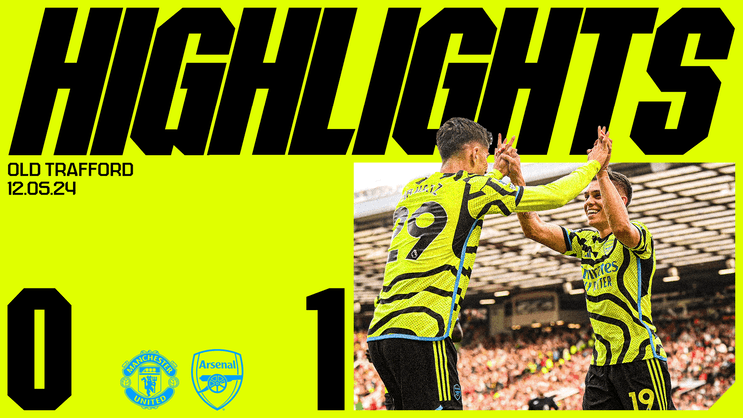 Highlights | Manchester United 0-1 Arsenal